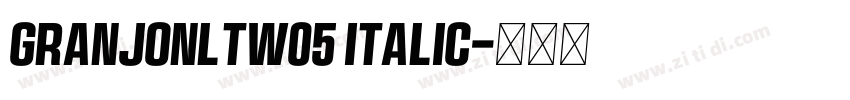 GranjonLTW05 Italic字体转换